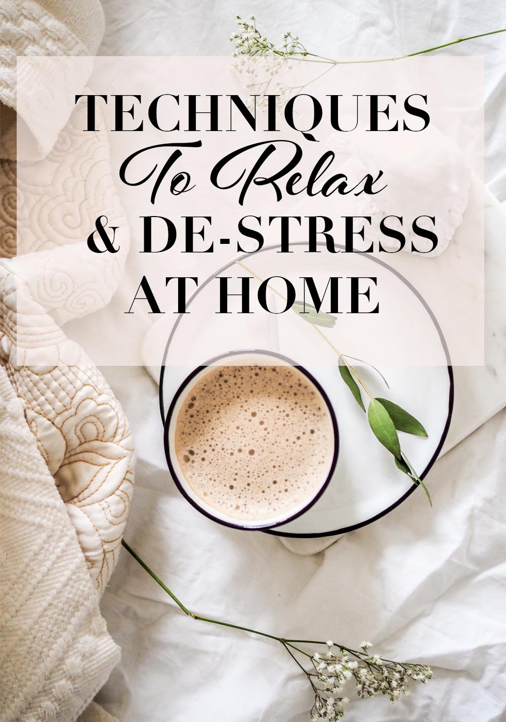 techniques to relax and de-stress at home
